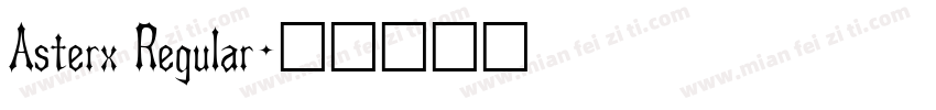 Asterx Regular字体转换
